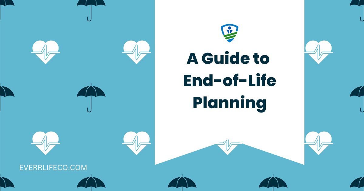 a-guide-to-end-of-life-planning-ever-life-co