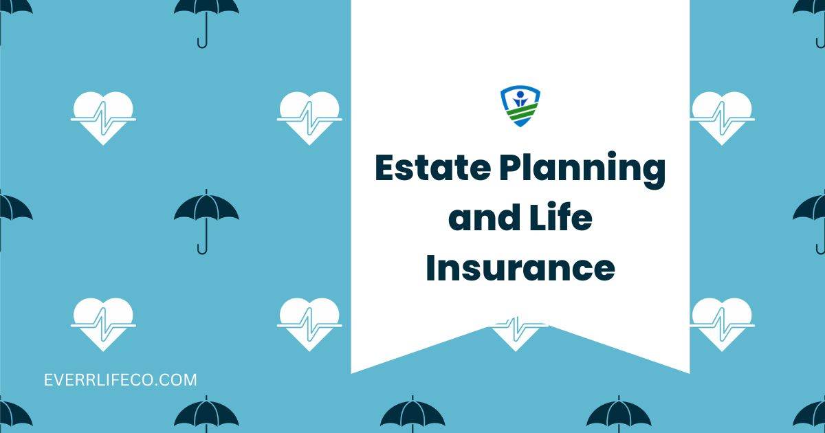 estate planning and life insurance