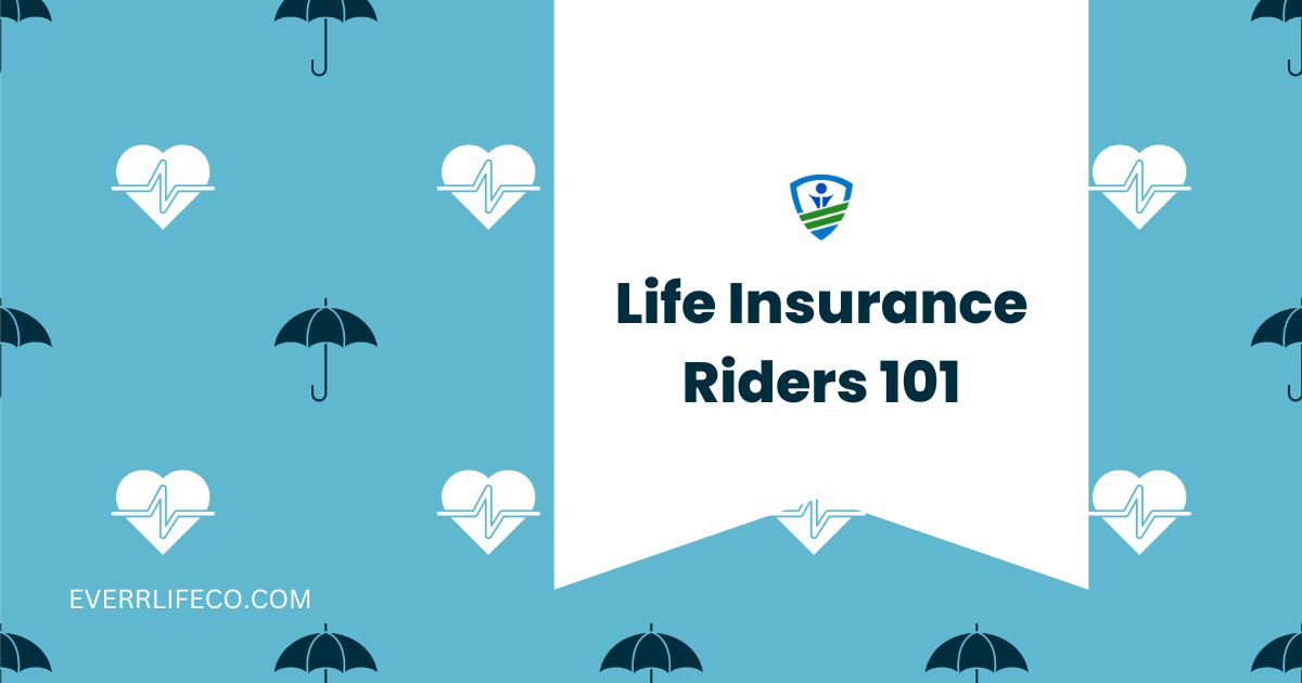 what are life insurance riders